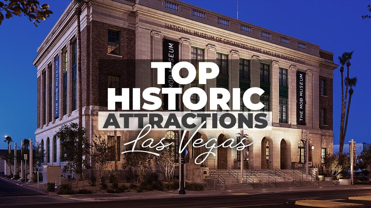 Step Back In Time Exploring The Best Historic Museums In Las Vegas