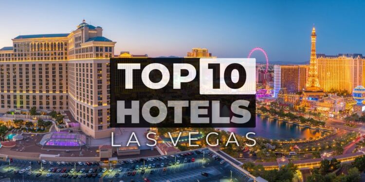 The Top 10 Best Hotels in Las Vegas for an Unforgettable Stay