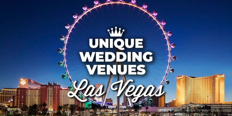 Unforgettable Moments: Explore 8 Unique Wedding Venues in Las Vegas