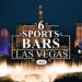 Cheers and Score: Uncover the Best Sports Bars in Las Vegas