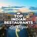 Spice Up Your Palate: Discover the Top 9 Best Indian Food Restaurants in Las Vegas